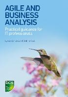 Agile and Business Analysis: Practical guidance for IT professionals