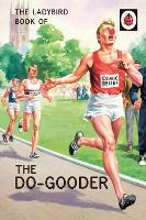 The Ladybird Book of The Do-Gooder (ePub eBook)